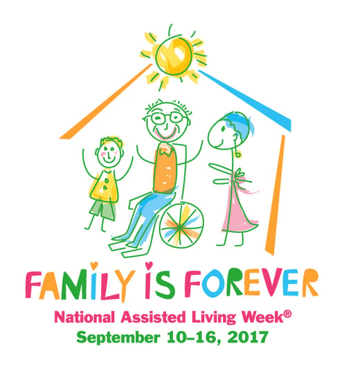 National Assisted Living Week 2017 -Family is Forever (Image via National Center for Assisted Living)